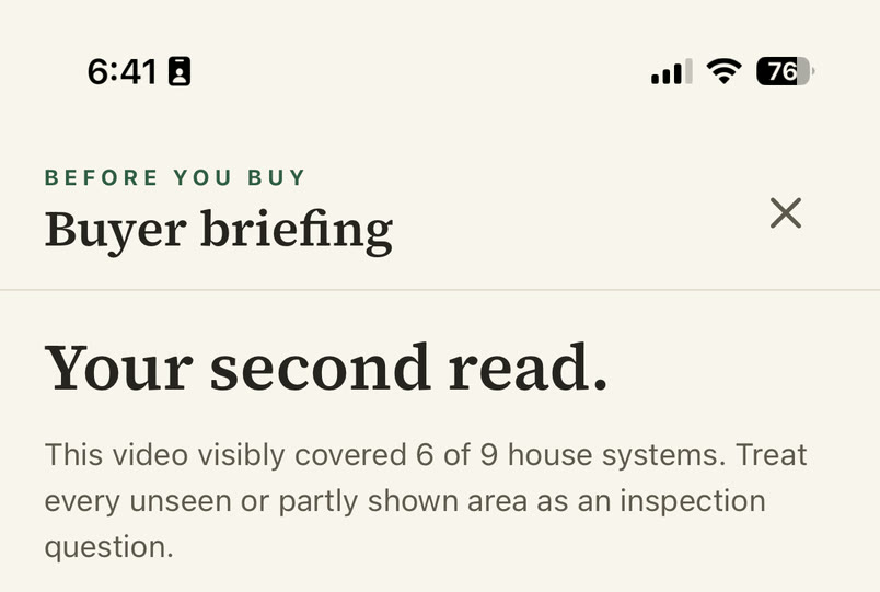 The top of a real Grainwork buyer briefing on iPhone from August 2026. It reads Before You Buy, Buyer briefing, Your second read, and says this video visibly covered 6 of 9 house systems.